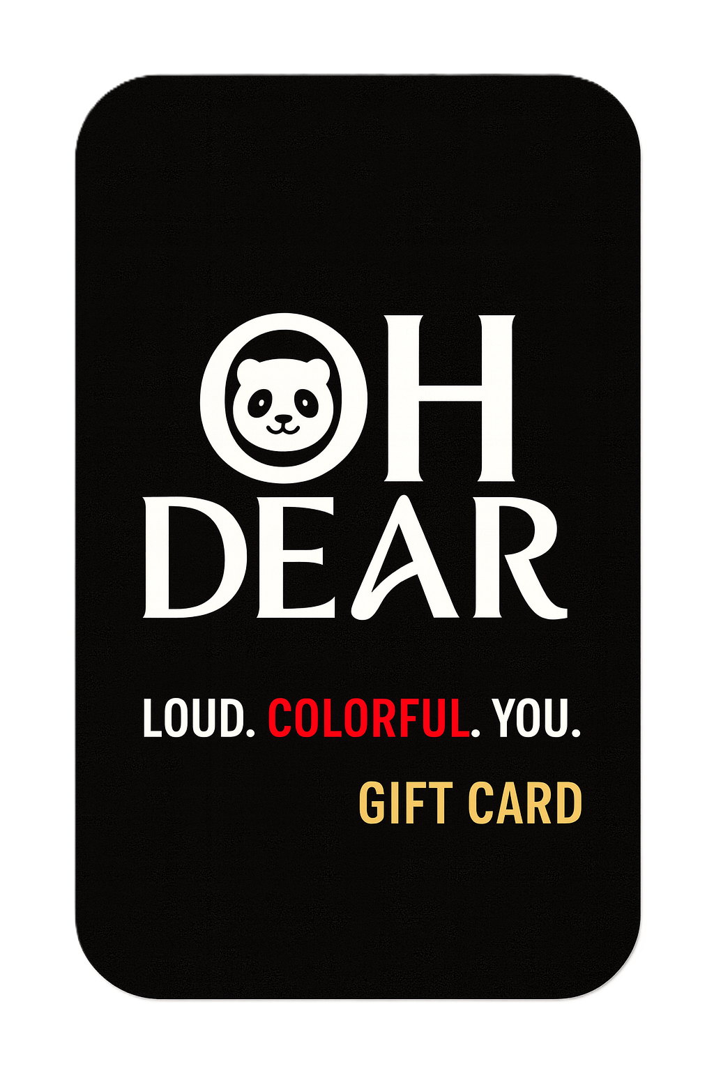 Oh! Dear Gift Card